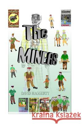 The Miners MR David Haggerty 9781503284548