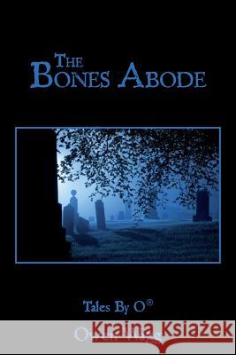 The Bones Abode Owen Wagg 9781503285934