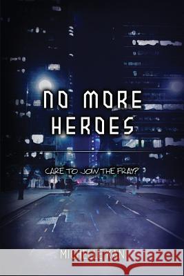 No More Heroes Michelle Kan 9781503294301 Createspace