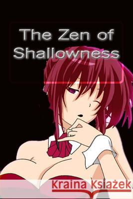 The Zen of Shallowness Amanda Lash 9781503294738