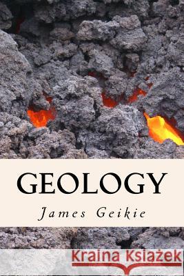 Geology James Geikie 9781503299337 Createspace