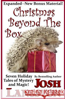 Christmas Beyond the Box Josh Langston 9781503300064