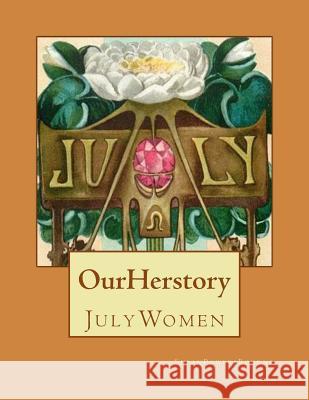 Our Herstory: July Women Susan Powers Bourne 9781503300194