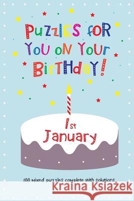 Puzzles for you on your Birthday - 1st January Media, Clarity 9781503301955