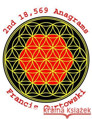 2nd 18,569 Anagrams Francis Gurtowski 9781503305809