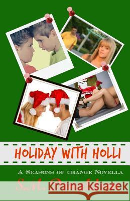 Holiday With Holli Donaldson, S. M. 9781503308718 Createspace