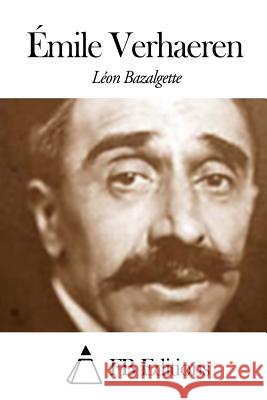 Émile Verhaeren Fb Editions 9781503316904 Createspace