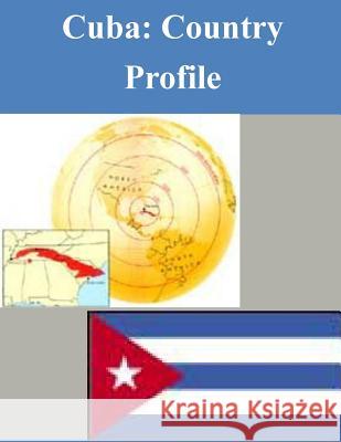 Cuba: Country Profile Library of Congress 9781503318175