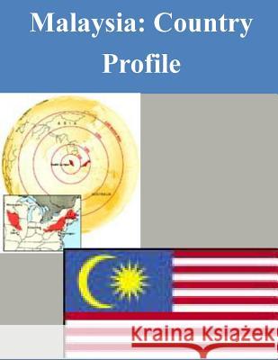Malaysia: Country Profile Library of Congress 9781503318762