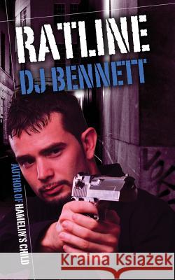 Ratline D. J. Bennett 9781503321724 Createspace