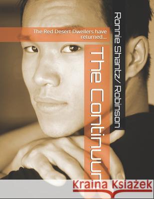 The Continuum: The Red Desert Dwellers have returned... Robinson, Ronnie 9781503323520 Createspace