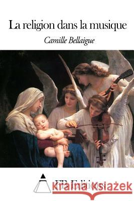 La religion dans la musique Fb Editions 9781503327245 Createspace