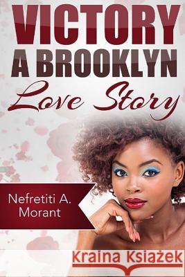 Victory: A Brooklyn Love Story Nefretiti Annette Morant Natalia Manigault 9781503329386