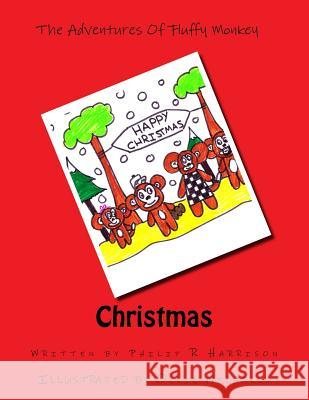 The Adventures Of Fluffy Monkey: Christmas Nicholls, Ollie 9781503332669 Createspace