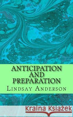 Anticipation and Preparation Lindsay Anderson 9781503335400 Createspace