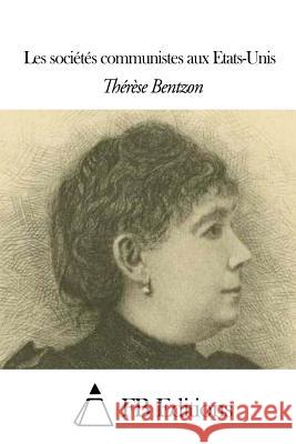 Les sociétés communistes aux Etats-Unis Fb Editions 9781503336131 Createspace