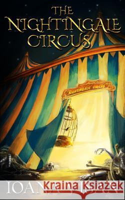 The Nightingale Circus Ioana Visan 9781503336575 Createspace