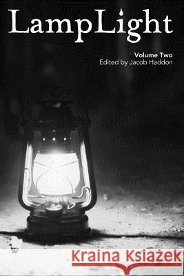 LampLight Volume 2 Norman Prentiss Kealan Patrick Burke Mary Sangiovanni 9781503336605