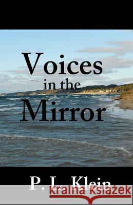Voices In The Mirror Klein, P. L. 9781503336773 Createspace