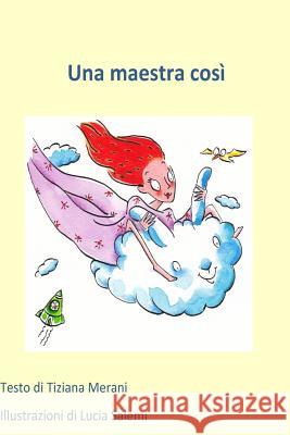 Una maestra così Salemi, Lucia 9781503337039 Createspace