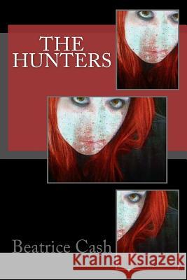 The Hunters MS Beatrice Cash 9781503341517