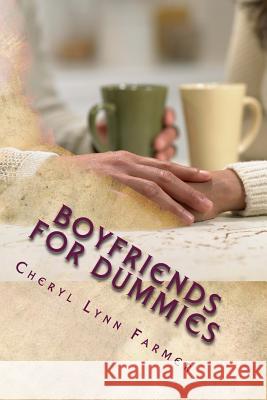 Boyfriends for Dummies MS Cheryl Lynn Farmer 9781503342927 