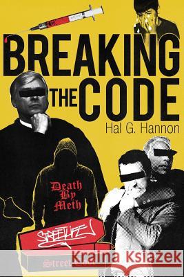 Breaking the Code Hal G. Hannon 9781503354845 Createspace