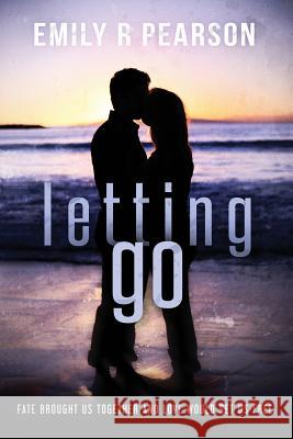 Letting Go Emily R. Pearson 9781503359932 Createspace