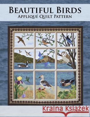 Beautiful Birds: Applique Quilt Pattern Susan Taylor Propst 9781503388796 Createspace Independent Publishing Platform