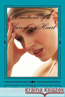 Emotions of a Survivor's Heart Marie Waldrep 9781503389274