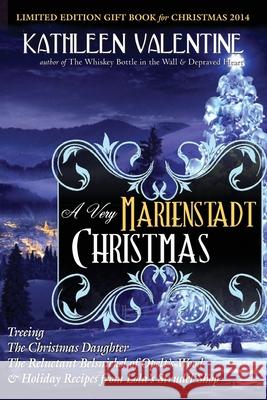 A Very Marienstadt Christmas Kathleen Valentine 9781503391109