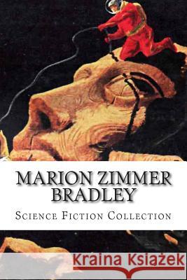 Marion Zimmer Bradley, Science Fiction Collection Marion Zimme 9781503392908 Createspace