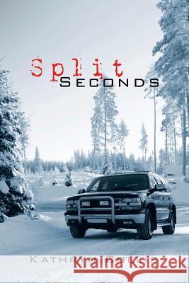 Split Seconds Kathryn Collis 9781503501294