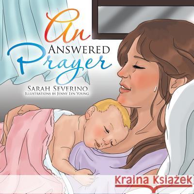 An Answered Prayer Sarah Severino 9781503501775