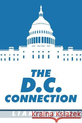 The D.C. Connection Liam Adair 9781503507845