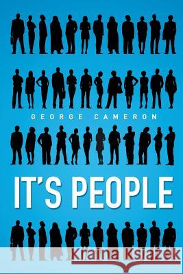 It's People George Cameron 9781503509078 Xlibris Corporation