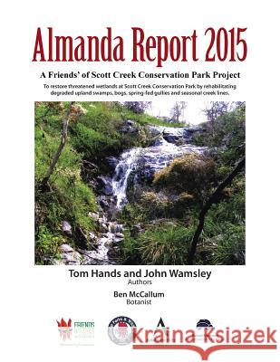 Almanda Report 2015 Tom Hands John Wamsley 9781503509450 Xlibris Corporation