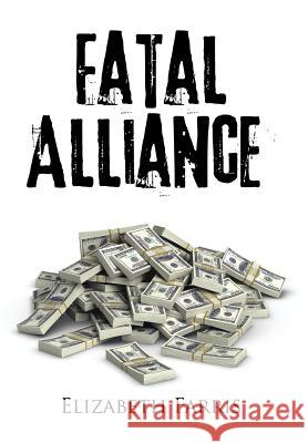Fatal Alliance Elizabeth Farris 9781503514034