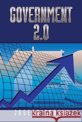 Government 2.0 Joseph Gorski 9781503515901 Xlibris Corporation