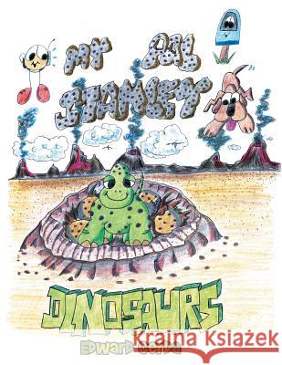 My Pal Standley: Dinosaurs Edward Cerda 9781503517288 Xlibris Corporation