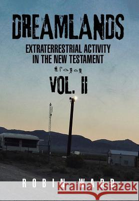 Dreamlands: Vol. II Robin Ward 9781503517486
