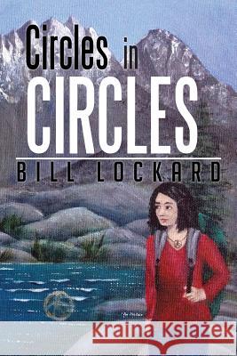 Circles in Circles Bill Lockard 9781503521391