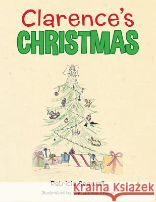 Clarence's Christmas Patricia Seawell 9781503523791