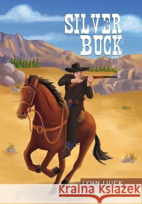 Silver Buck Lynn Luick 9781503525443