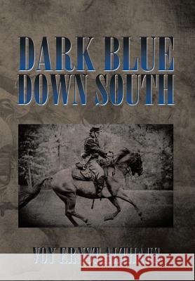 Dark Blue Down South Voy Ernst Althaus 9781503525948