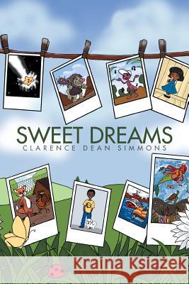 Sweet Dreams Clarence Dean Simmons 9781503527393