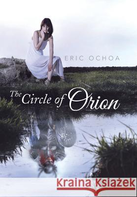 The Circle of Orion Eric Ochoa 9781503527522