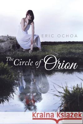 The Circle of Orion Eric Ochoa 9781503527546