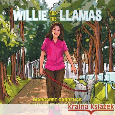 Willie and the Llamas Margaret Cardenas 9781503532304