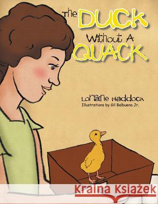 The Duck Without A Quack Haddock, Lorraine 9781503536210